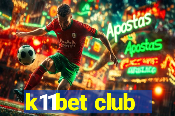 k11bet club